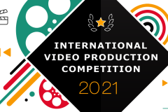 Международный молодежный конкурс видеоработ «International Video Production Competition – 2021 Edition»